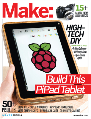 Make: Technology on Your Time, Volume 38 1449363784 Book Cover