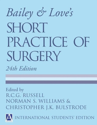 Bailey & Love's Short Practice of Surgery: Inte... 0340808209 Book Cover