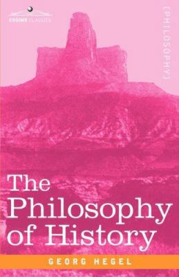 The Philosophy of History 1602064377 Book Cover