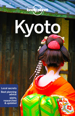 Lonely Planet Kyoto 1786570637 Book Cover
