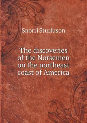 The discoveries of the Norsemen on the northeas... 5518713789 Book Cover