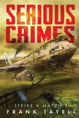 Serious Crimes: Strike a Match Book 1 1519157576 Book Cover