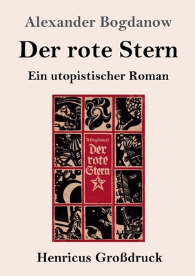 Der rote Stern (Großdruck): Ein utopistischer R... [German] 384785559X Book Cover