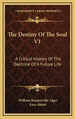 The Destiny Of The Soul V1: A Critical History ... 116352591X Book Cover