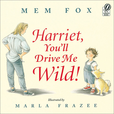 Harriet, You'll Drive Me Wild 0613598970 Book Cover
