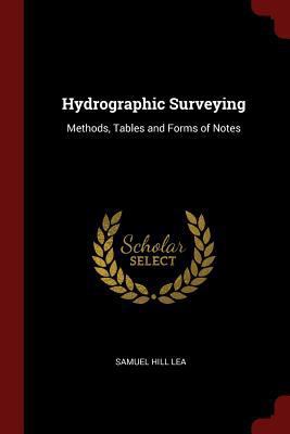 Hydrographic Surveying: Methods, Tables and For... 1375560174 Book Cover