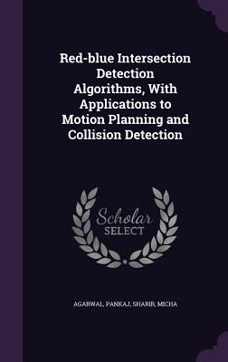 Red-blue Intersection Detection Algorithms, Wit... 1355579740 Book Cover