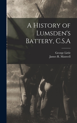 A History of Lumsden's Battery, C.S.A 1019212578 Book Cover