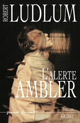 L Alerte Ambler [French] 2246656311 Book Cover