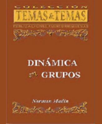 Dina´mica en grupos (Coleccio´n Temas & temas) ... [Spanish] 1881713520 Book Cover