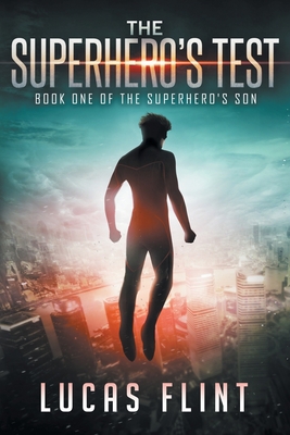 The Superhero's Test 0692733248 Book Cover