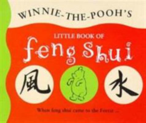 Winnie-the-Pooh's Little Book of Feng Shui (The... 0416196500 Book Cover