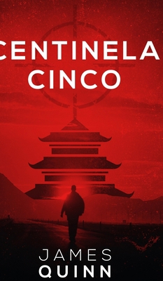 Centinela Cinco [Spanish] 1715681630 Book Cover