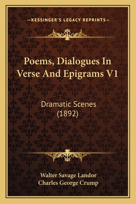 Poems, Dialogues In Verse And Epigrams V1: Dram... 1167011961 Book Cover