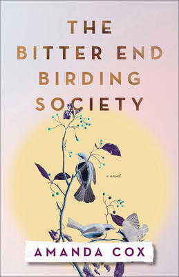 Bitter End Birding Society 0800747054 Book Cover