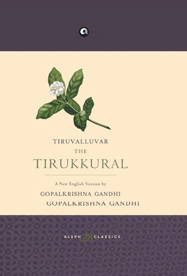 Tiruvalluvar the Tirukkural B01E0EUE16 Book Cover