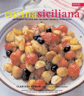 Cucina Siciliana : Authentic Recipes and Culina... 1840914092 Book Cover