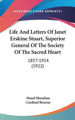 Life And Letters Of Janet Erskine Stuart, Super... 1436669618 Book Cover