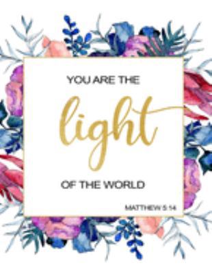 You Are The Light Of The World: Matthew 5:14,  Monthly Planner with Bible Verses, 3-Year Calendar Planner 2020-2022, At A Glance Calendar, Christian Journal