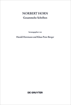 Norbert Horn, Gesammelte Schriften [German] 3110465035 Book Cover