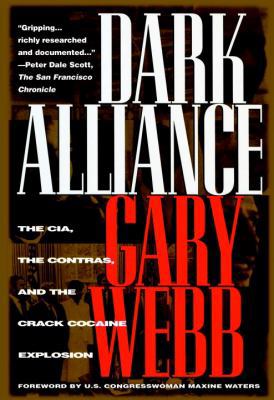 Dark Alliance: The CIA, the Contras, and the Cr... 1888363932 Book Cover