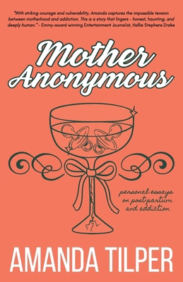 Mother Anonymous: Babies.Bottles.Breakdowns B0H136H9QW Book Cover