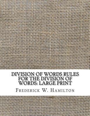Division of Words Rules for the Division of Wor... [Large Print] 1724871013 Book Cover