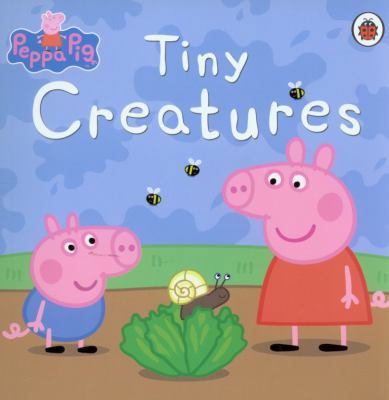 Tiny Creatures 1846469511 Book Cover