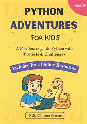 Python Adventures for Kids: A Project-Based Jou... 1069472301 Book Cover