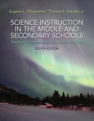 Science Instruction in the Middle and Secondary... 0133752429 Book Cover