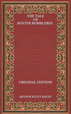 The Tale of Buster Bumblebee - Original Edition B08P1H4L5W Book Cover