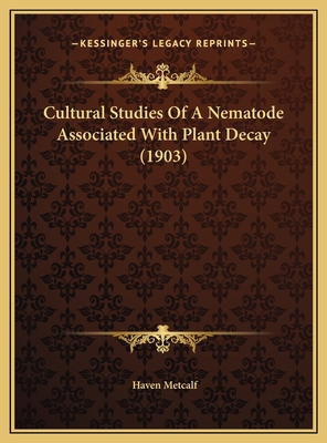 Cultural Studies Of A Nematode Associated With ... 1169407064 Book Cover