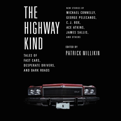 The Highway Kind: Tales of Fast Cars, Desperate... 1478942568 Book Cover