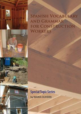Paperback Spanish Vocabulary and Grammar for Construction Workers Book