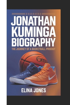 Jonathan Kuminga Biography: The Journey Of A Ba... B0DQWT31TQ Book Cover