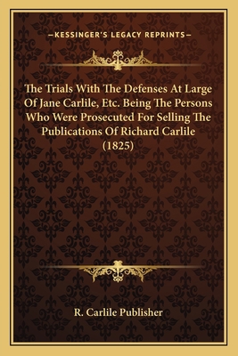 The Trials With The Defenses At Large Of Jane C... 1167239458 Book Cover