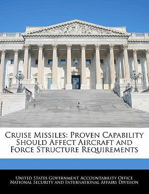 Cruise Missiles: Proven Capability Should Affec... 1240734069 Book Cover