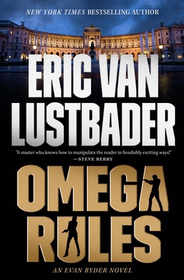 Omega Rules: An Evan Ryder Novel 1250839106 Book Cover