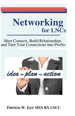 Networking for LNCs: Meet contacts, Build Relat... B0863V6FCL Book Cover