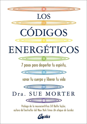 Los Códigos Energéticos: 7 Pasos Para Despertar... [Spanish] 8484458067 Book Cover
