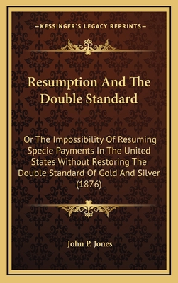 Resumption and the Double Standard: Or the Impo... 1164221817 Book Cover