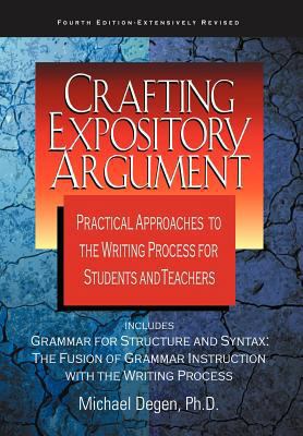 Crafting Expository Argument: Practical Approac... 0966512588 Book Cover