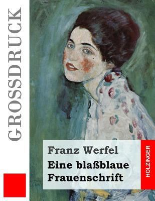 Eine blaßblaue Frauenschrift (Großdruck) [German] 1533169969 Book Cover