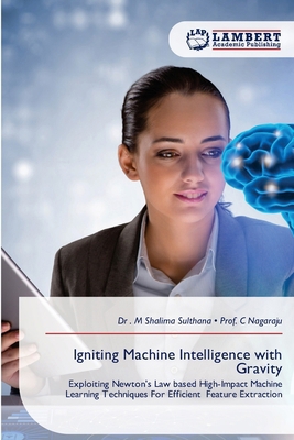 Igniting Machine Intelligence with Gravity 6209506992 Book Cover
