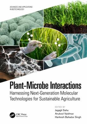 Plant-Microbe Interactions : Harnessing Next-Ge... 0367774445 Book Cover