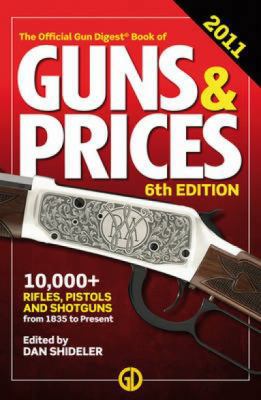 The Official Gun Digest Book of Guns & Prices 1440214352 Book Cover