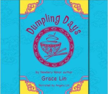 Dumpling Days (Unabridged Audio CDs) 1464015392 Book Cover