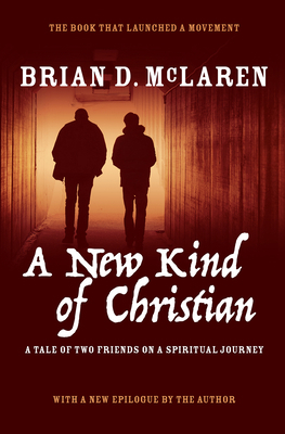 A New Kind of Christian: A Tale of Two Friends ... 1506454615 Book Cover