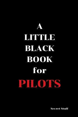 A Little Black Book: For Pilots 1096728680 Book Cover