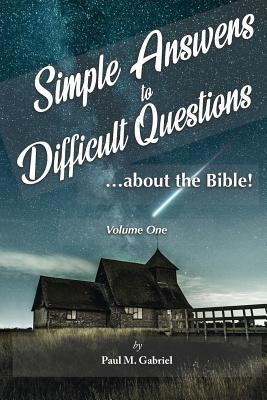 Simple Answers to Difficult Questions...about t... 171717129X Book Cover